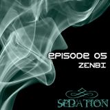 SEDATION PODCAST feat ZENBI
