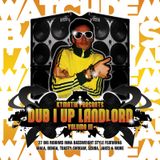 Dub I Up Landlord Vol. 3