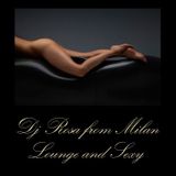 DJ Rosa from Milan - Lounge and Sexy
