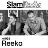 #SlamRadio - 065 - Reeko