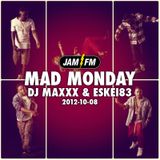 Madmonday-08-10-12-jamfm-djmaxxx-eskei83