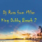 DJ Rosa from Milan - King Dubby Beach 2