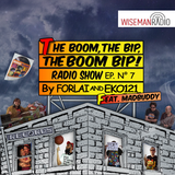 "the boom, the bip, the boom bip!" - puntata #7 - by forlai & eko121 - special guest: madbuddy -