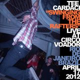 Tee Cardaci - Live at Circo Voador, Rio de Janeiro