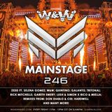 W&W - Mainstage Podcast 246