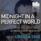 KEXP Presents Midnight In A Perfect World with Ursula 1000