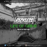 @RECKLESSDJ_ - Life Of Grime: Back In The Day