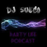 Dj SuEco summer Party Life Podcast