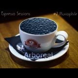 Arboreal Presents: Espresso Sessions #7: Pluviophile