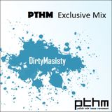 DirtyMasisty - PTHM Exclusive Mix