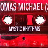 Thomas Michael - Mystic Rhythms (vol.1) side a. 1994