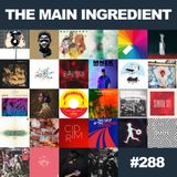 Main Ingredient Radio Show NYC - Episode #288