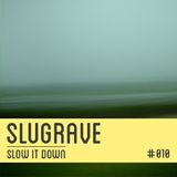 Slugrave Mixtape #010 - Side A