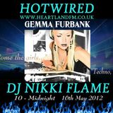 HOTWIRED with Nikki Flame & Gemma Furbank Exclusive 16th May 2012