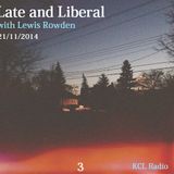 Late and Liberal 21/11/2014