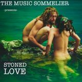 THE MUSIC SOMMELIER -presents- "STONED LOVE" One hour of a 70's love GROOVE for Afternoon Delight!