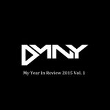 My Year In Review 2015 Vol. 1
