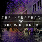 The Hedgehog - Showrocker 259 - 10.12.2015
