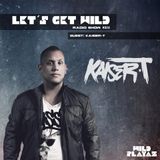Let's Get Wild #024 - Kaiser-T