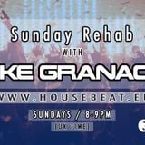 Sunday Rehab 47 - Mike Granacki - HouseBeat Radio - 06032016