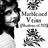 Black Blood Radio - Marbleised Veins (Shadows of 1921) Episode 25
