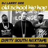 Old School Hip Hop • Dirty South Mixtape