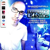 Mariano Santos @ Demo Set April - May 2012