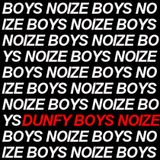 Dunfy Boys Noize