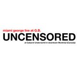 Live at G.B UNCENSORED XXX