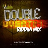 DOUBLE OVERTIME RIDDIM MIX