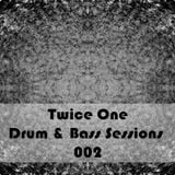 Twice One Drum & Bass Sessions 002 - Come Back to the Future