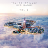 Trance To Make Her Dance Vol. 2