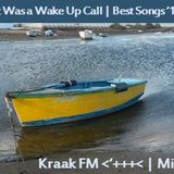 Kraak Mix #43: It Was a Wake Up Call | Best Songs '14, Ep. 2