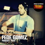 Fede Gomez @ Set Exclusivo Movida Electrónica Córdoba (Podcast 020) 02.09.15
