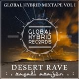 Rafael Aragon - DESERT RAVE (Global Hybrid Mixtape Vol.1)