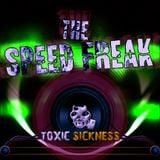 The Speed Freak - Uptempo Mix For Toxic Sickness 09-2015