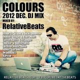 RelativeBeats - COLOURS 2012 Dec. (Dj Mix)
