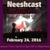 Neeshcast - February 24, 2016