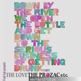 The Love, The Prozac e.t.c. 13th Febr. 2015