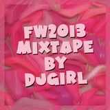 DJGirl - FW2013 mixtape