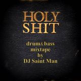 Holy Shit! drum&bass mixtape