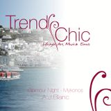 Trendy Chic - Glamour Night in Mykonos - Selected by - A.J.Blanc