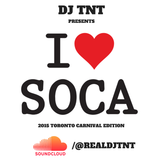 Dj TNT - I Heart Soca (Live 2015 Caribana Mix)