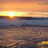 Dark Ocean 006 Hosted By Stratos DeepDark / Guest Semih Karakas On Pure FM