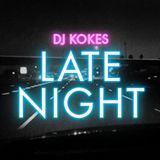 djKOKES - LATE NIGHT