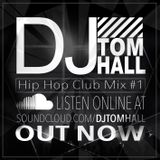 Hip hop Club mix #1
