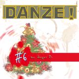 DANZE!podcast #6 christmas-edition by Sugar D.