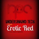 Underground Tech. /// Erotic Red