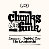 Mr. Leenknecht invites Jazzcat & Dubbel Dee at Chunks of Funk #25