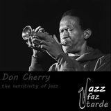 Don Cherry - the sensitivity of jazz